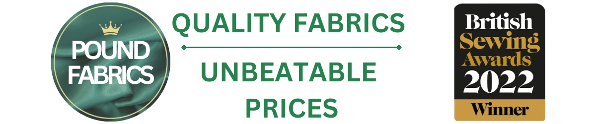 Pound Fabrics - Quality Fabrics at Unbeatable Prices