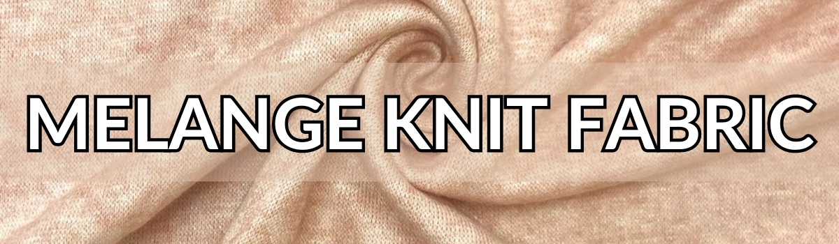 Melange Knit Fabric