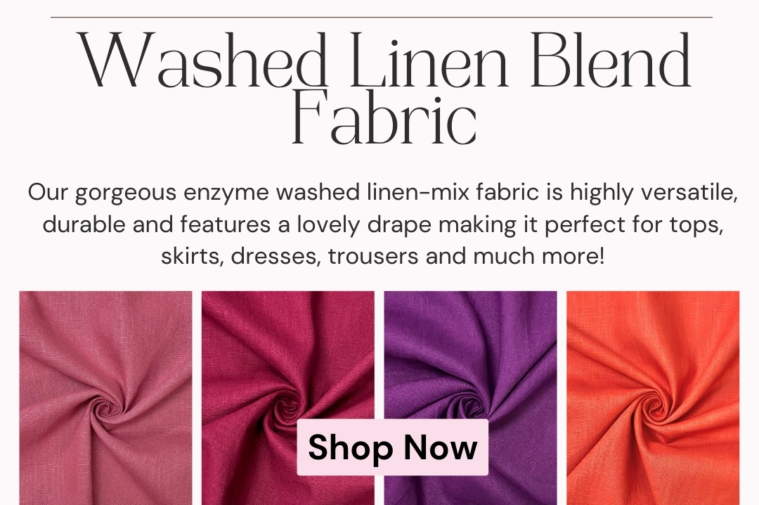 New Colours Added - Washed Linen Blend Fabric!