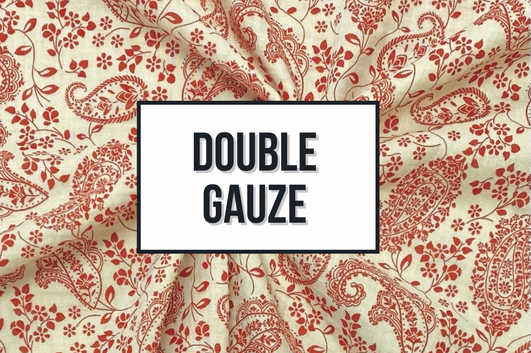 Double Gauze Fabrics