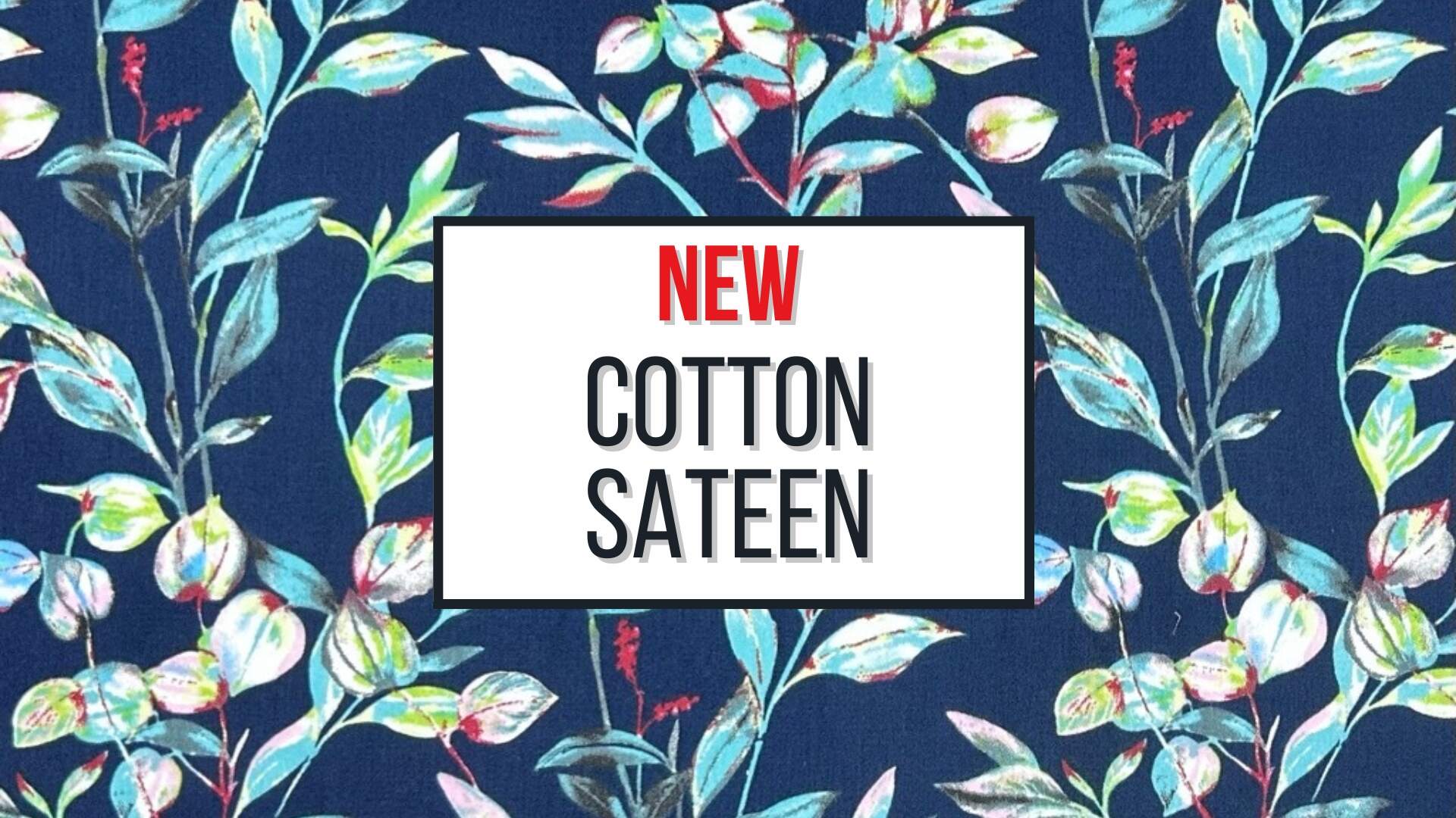 New Cotton Sateen Fabric!