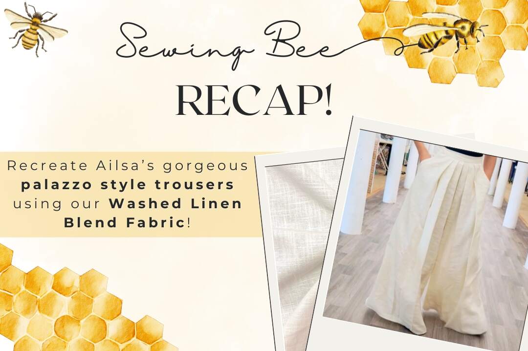 Sewing Bee Recap!